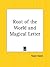 Root of the World and the Magical Letter by Roger Bacon