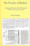 The Practice Of Realism: Change And Creativity In The Manuscript Of Galdos's Fortunata Y Jacinta The Practice Of Realism: Change And Creativity In The Manuscript Of Galdos's Fortunata Y Jacinta