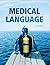 Medical Language: Immerse Y...