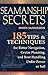 Seamanship Secrets: 185 Tips & Techniques for Better Navigation, Cruise Planning, and Boat Handling Under Power or Sail