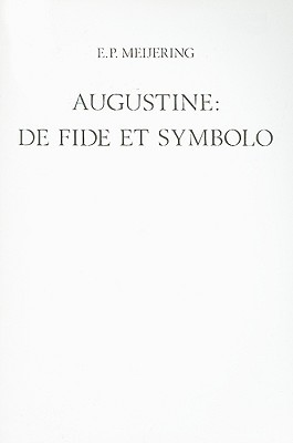 De Fide et Symbolo: Introduction, Translation, Commentary (Paperback)