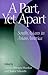 A Part, Yet Apart: South Asians in Asian America (Asian American History & Cultu)