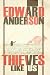 Thieves Like Us
