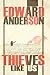Thieves Like Us