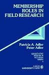 Membership Roles in Field Research (Qualitative Research Methods)