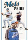Mets Pride: For the Love of Mookie, Mike and David Wright