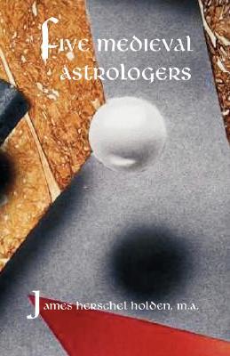 Five Medieval Astrologers (Paperback)