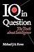 IQ in Question: The Truth a...