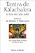 Le Tantra De Kalachakra:  Le Livre Du Corps Subtil