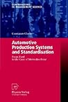 Automotive Production Systems and Standardisation: From Ford to the Case of Mercedes-Benz (Contributions to Management Science)