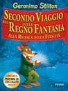 Secondo viaggio nel regno della Fantasia by Geronimo Stilton