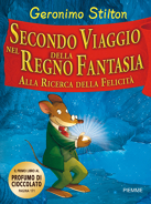 Secondo viaggio nel regno della Fantasia: Alla ricerca della felicità