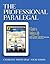 The Professional Paralegal: A Guide to Finding a Job and Career Success