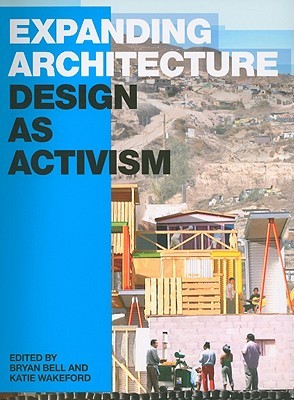 Expanding Architecture: Design as Activism (Paperback)