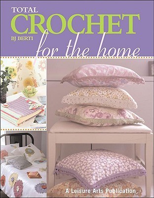 Total Crochet for the Home (Paperback)