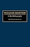 William Shatner: A Bio-Bibliography