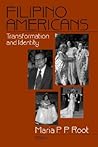 Filipino Americans: Transformation and Identity