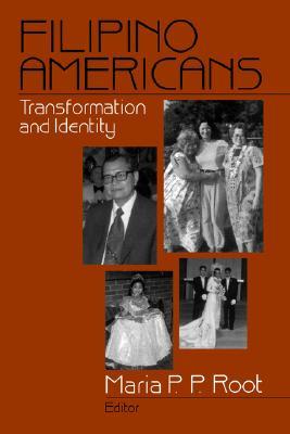 Filipino Americans: Transformation and Identity (Paperback)