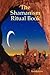 The Shamanism Ritual Book