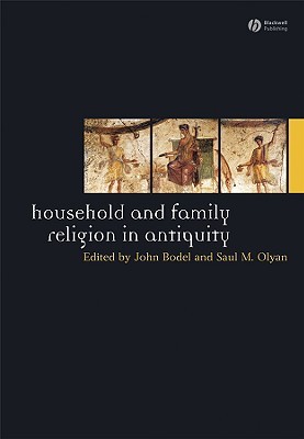 Household and Family Religion in Antiquity (Hardcover)