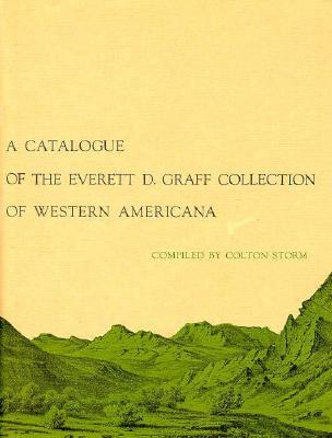A Catalogue of the Everett D. Graff Collection of Western Americana (Hardcover)