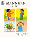 Manners: A Classic Guide About Politeness and Social Skills for Children (Ages 4-8)