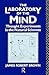 The Laboratory of the Mind: Thought Experiments in the Natural Sciences (Philosophical Issues in Science)