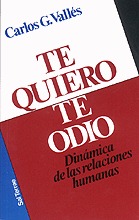 Te quiero, te odio: Dinámica de las relaciones humanas