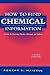 How to Find Chemical Information: A Guide for Practicing Chemists, Educators, and Students