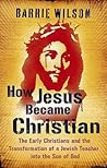 How Jesus Became ...