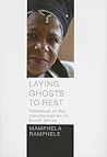 Laying Ghosts to Rest: Dilemmas of the Transformation in South Africa Laying Ghosts to Rest: Dilemmas of the Transformation in South Africa