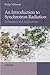 An Introduction to Synchrotron Radiation: Techniques and Applications