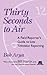 Thirty Seconds to Air: A Fi...