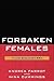 Forsaken Females: The Globa...