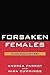 Forsaken Females by Andrea Parrot
