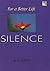 For a Better Life - Silence