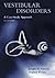 Vestibular Disorders: A Case Study Approach
