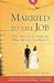 Married to the Job: Why We Live to Work and What We Can Do About It