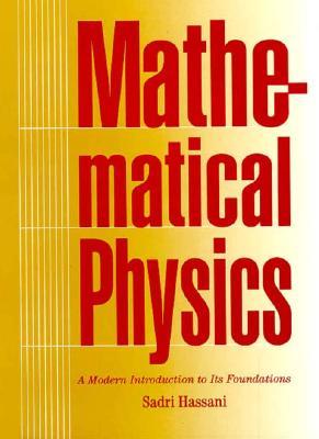 Mathematical Physics: A Modern Introduction to Its Foundations
