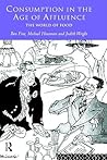 Consumption in the Age of Affluence: The World of Food Consumption in the Age of Affluence: The World of Food