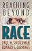 Reaching beyond Race