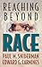 Reaching beyond Race
