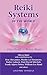 Reiki Systems of the World: One Heart--Many Beats