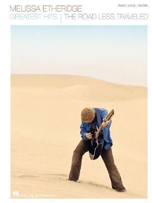 Melissa Etheridge - Greatest Hits: The Road Less Traveled (Paperback)