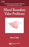 Mixed Boundary Value Problems (Chapman & Hall/CRCApplied Mathematics And Nonlinear Science)
