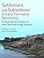 Settlement and Subsistence in Early Formative Soconusco: El Varal and the Problem of Inter-Site Assemblage Variation (Monographs)