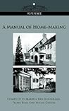 A Manual of Home-Making