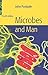 Microbes and Man by John R. Postgate
