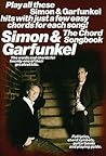 Simon And Garfunkel - The Chord Songbook (Paul Simon/Simon & Garfunkel) Simon And Garfunkel - The Chord Songbook (Paul Simon/Simon & Garfunkel)