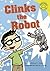 Clinks the Robot (Read-It! Readers)